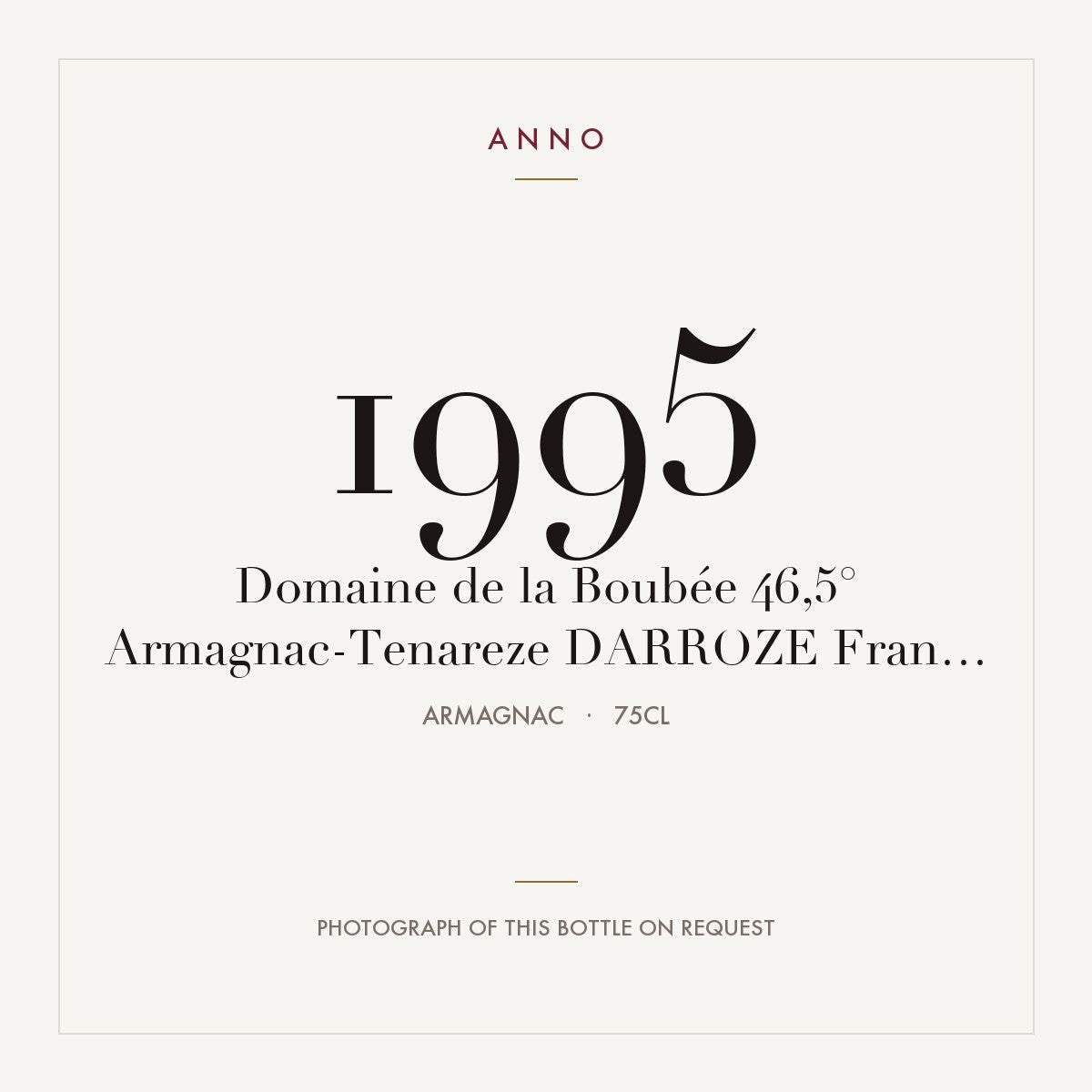 Darroze Domaine de la Boubee Armagnac-Tenareze 1995 0,75l — ANNO vintage card; photograph of the actual bottle available on request