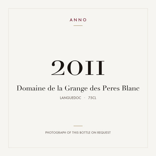 Domaine de la Grange des Peres Blanc 2011 0,75l from Languedoc — ANNO vintage card; photograph of the actual bottle available on request