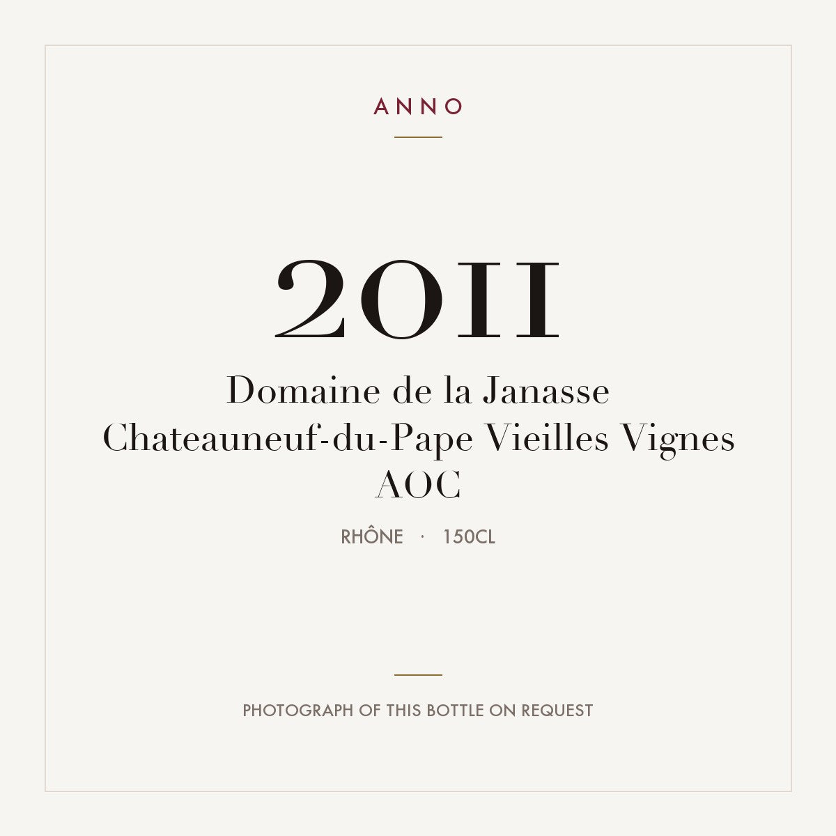 Domaine de la Janasse Chateauneuf-du-Pape Vieilles Vignes 2011 AOC 1,5l, Ródano — cartão de colheita ANNO; fotografia da garrafa real disponível a pedido