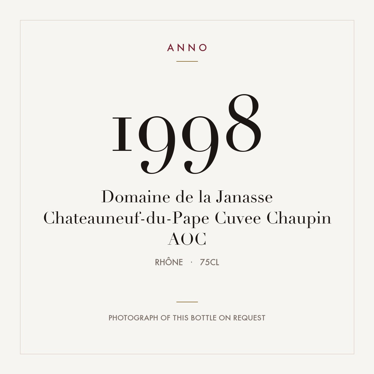 Domaine de la Janasse Chateauneuf-du-Pape Cuvee Chaupin 1998 AOC 0,75l, Ródano — cartão de colheita ANNO; fotografia da garrafa real disponível a pedido