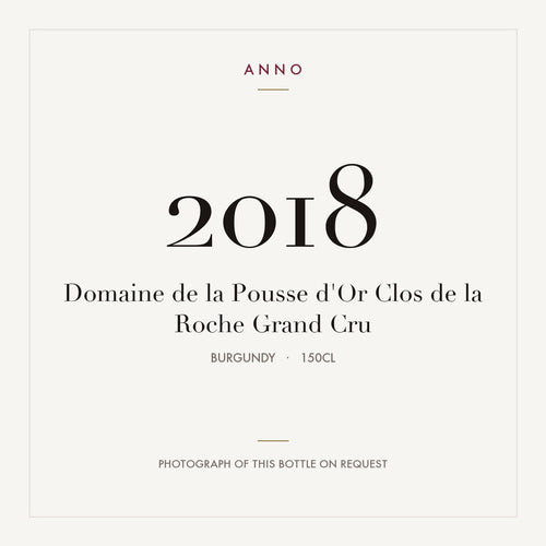 Domaine de la Pousse d'Or Clos de la Roche Grand Cru 2018 AOC 1,5l — ANNO vintage card; photograph of the actual bottle available on request