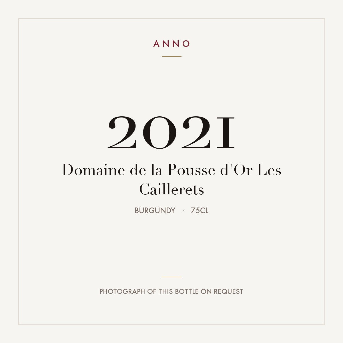 Domaine de la Pousse d'Or Les Caillerets 2021 0,75l, Bourgogne — ANNO-jaargangkaart; foto van de echte fles op aanvraag