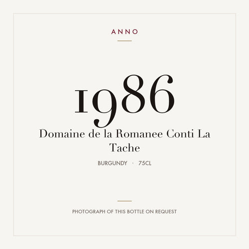 Domaine de la Romanee Conti La Tache 1986 0,75l from Burgundy — ANNO vintage card; photograph of the actual bottle available on request