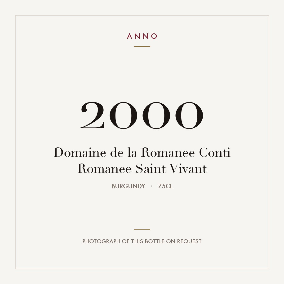 Domaine de la Romanee Conti Romanee Saint Vivant 2000 0,75l from Burgundy — ANNO vintage card; photograph of the actual bottle available on request