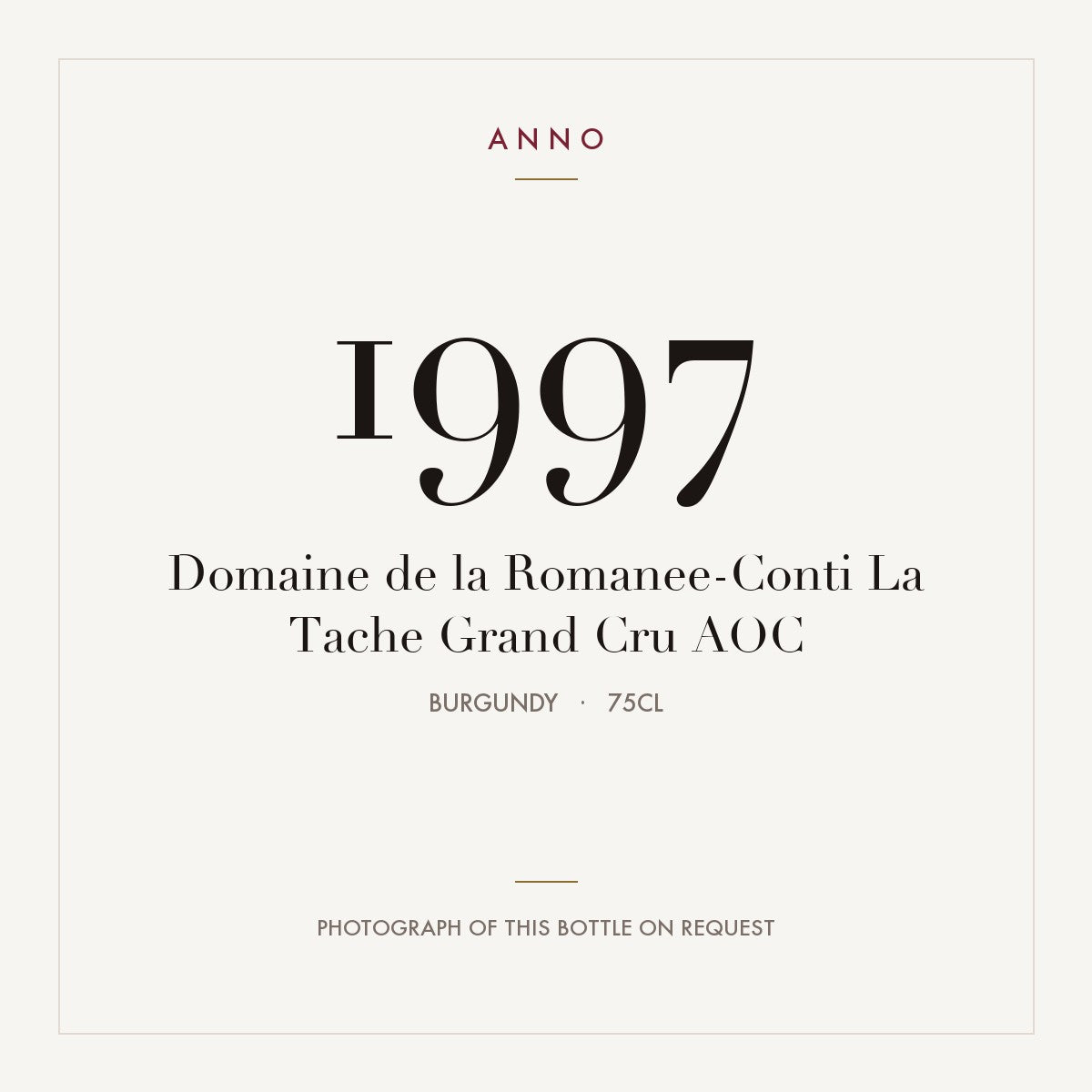 Domaine de la Romanee-Conti La Tache Grand Cru 1997 AOC 0,75l, Bourgogne — ANNO-årgangskort; foto af den faktiske flaske på forespørgsel