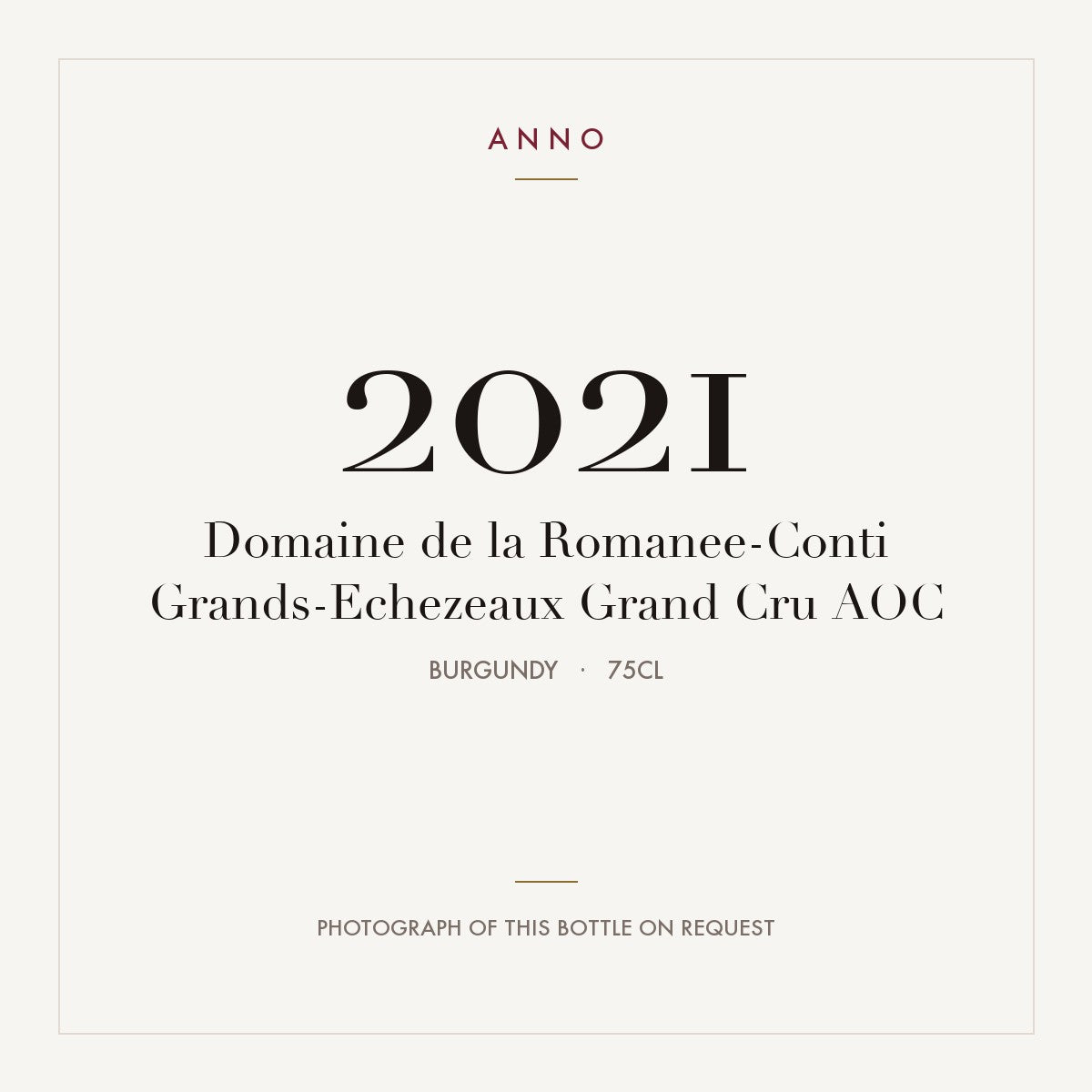 Domaine de la Romanee-Conti Grands-Echezeaux Grand Cru 2021 AOC 0,75l, ブルゴーニュ — ANNOヴィンテージカード。実際のボトルの写真はご要望に応じてご用意します