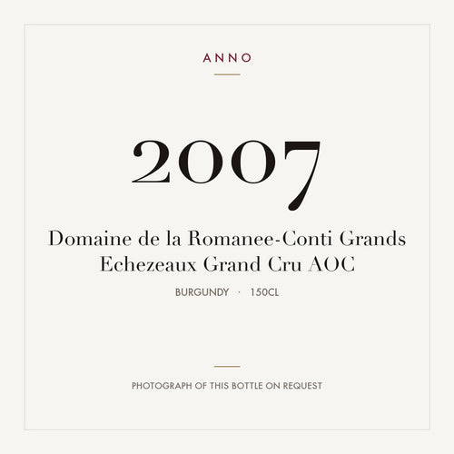 Domaine de la Romanee-Conti Grands Echezeaux Grand Cru 2007 AOC 1,5l from Burgundy — ANNO vintage card; photograph of the actual bottle available on request