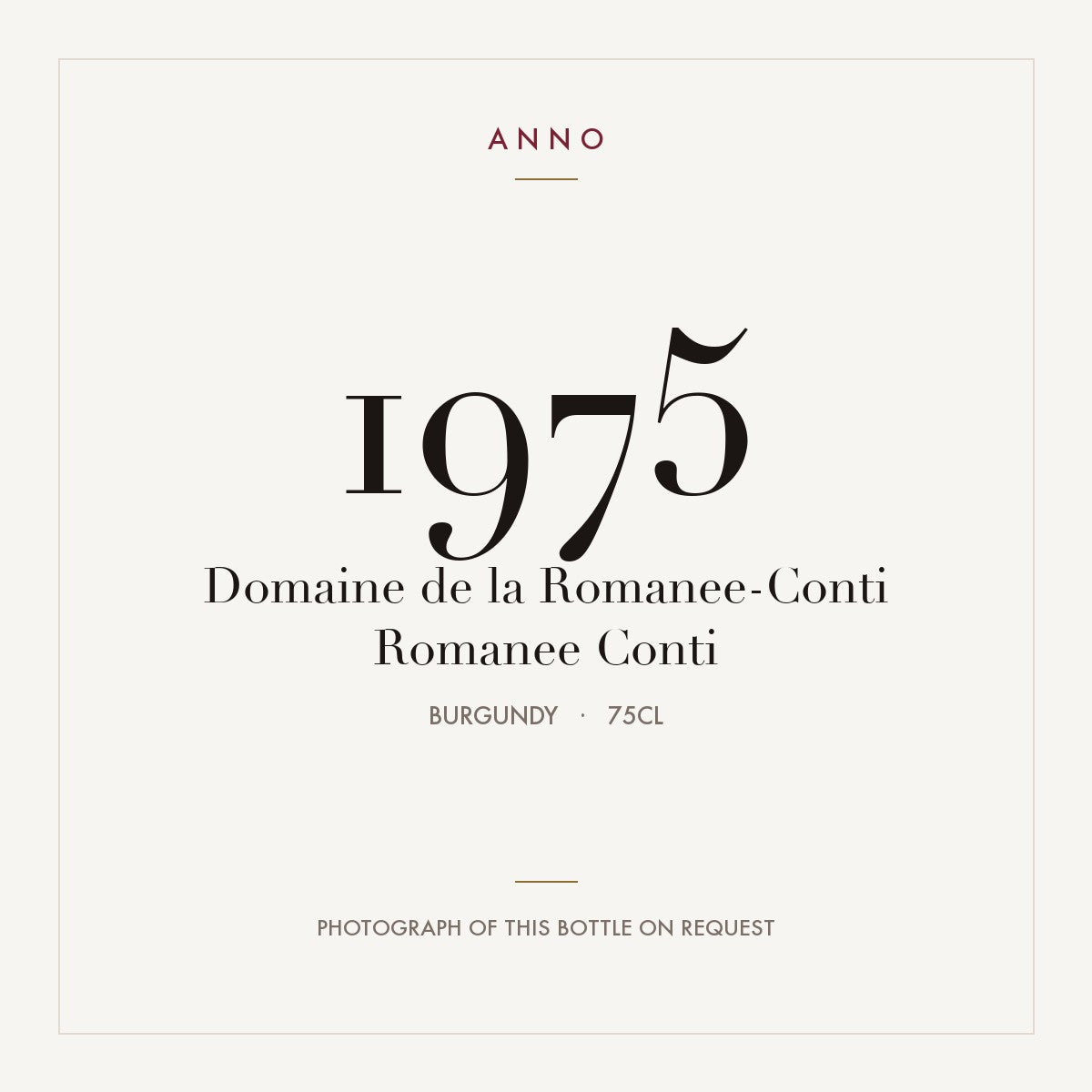 Domaine de la Romanee-Conti Romanee-Conti Grand Cru 1975 AOC 0,75l — carte millésime ANNO ; photo de la bouteille réelle disponible sur demande