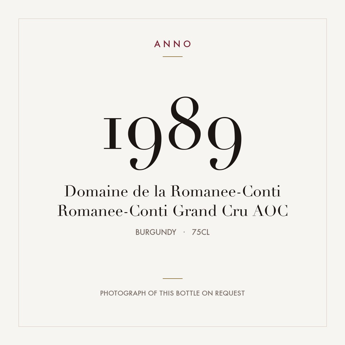 Domaine de la Romanee-Conti Romanee-Conti Grand Cru 1989 AOC 0,75l, Burgund — ANNO-Jahrgangskarte; Foto der tatsächlichen Flasche auf Anfrage