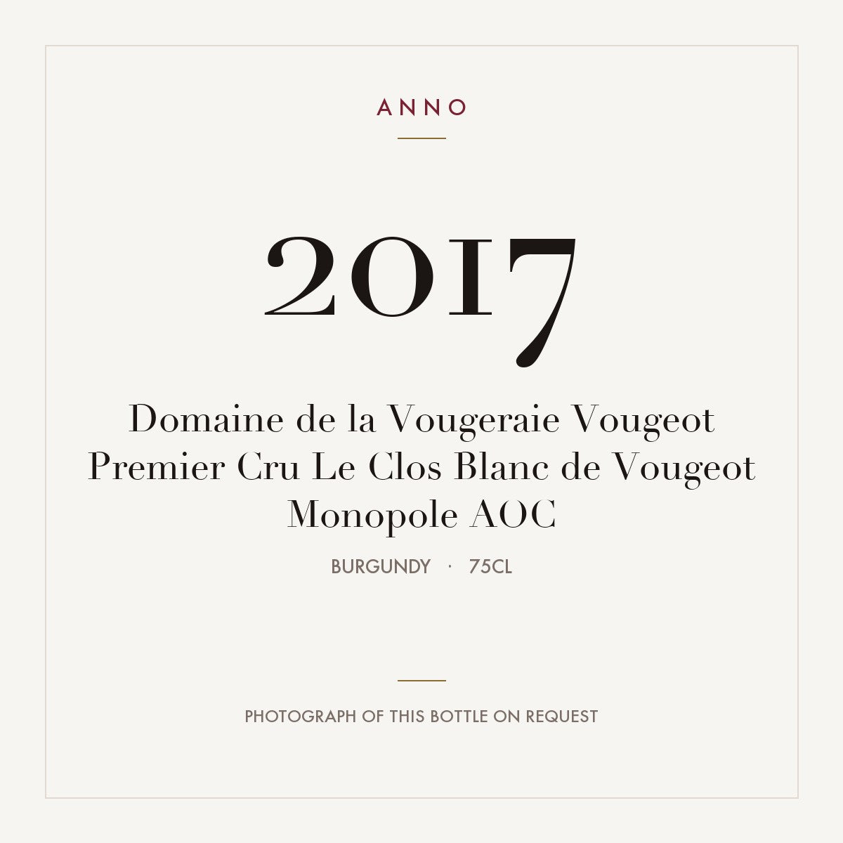 Domaine de la Vougeraie Vougeot Premier Cru Le Clos Blanc de Vougeot Monopole 2017 AOC 0,75l, Borgonha — cartão de colheita ANNO; fotografia da garrafa real disponível a pedido