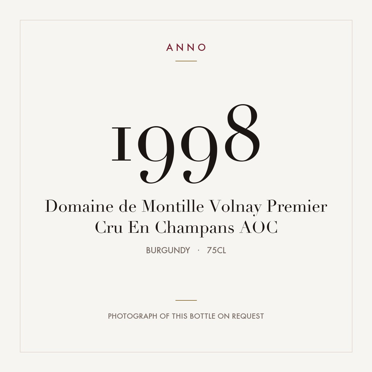 Domaine de Montille Volnay Premier Cru En Champans 1998 AOC 0,75l from Burgundy — ANNO vintage card; photograph of the actual bottle available on request