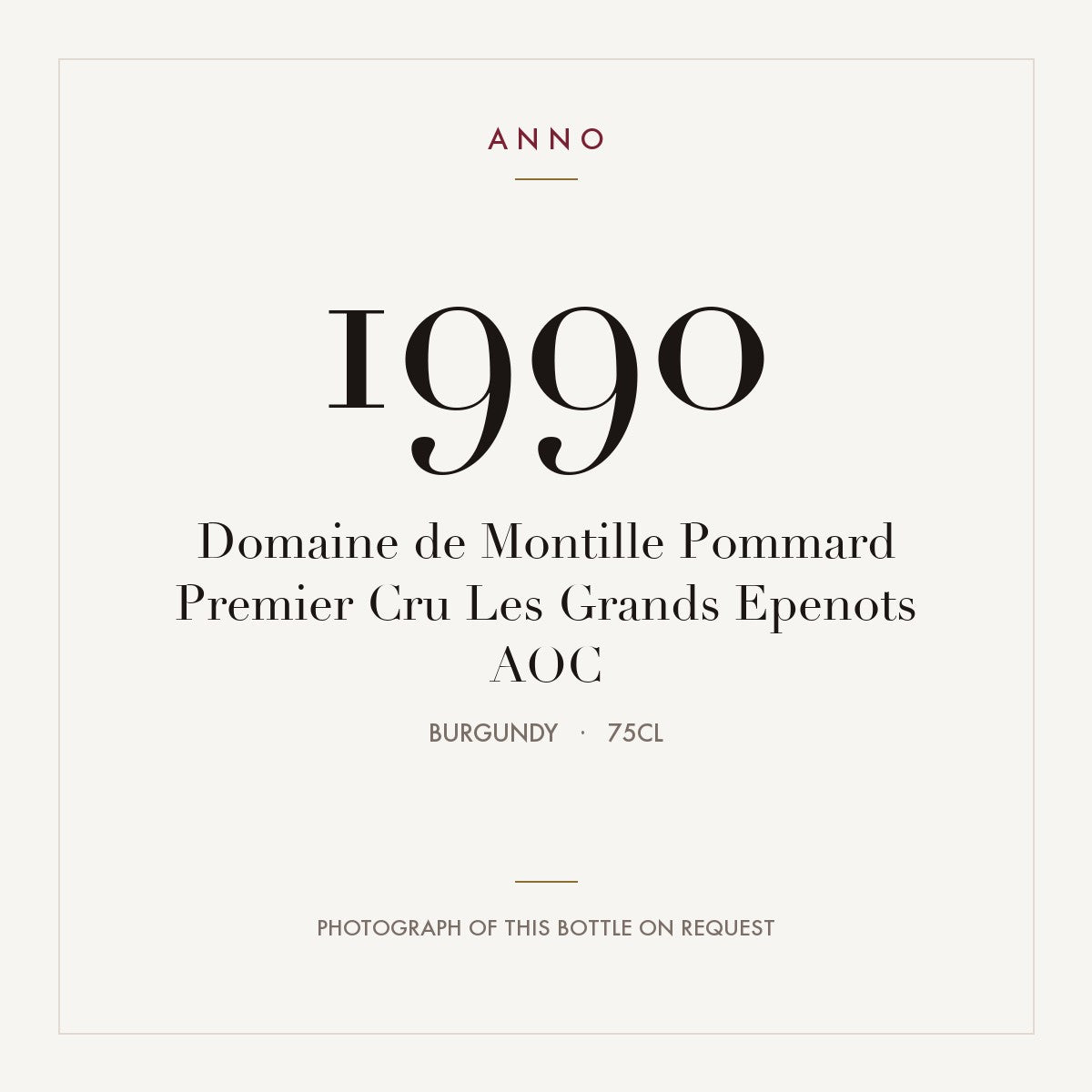 Domaine de Montille Pommard Premier Cru Les Grands Epenots 1990 AOC 0,75l, Borgoña — tarjeta de añada ANNO; foto de la botella real disponible bajo petición