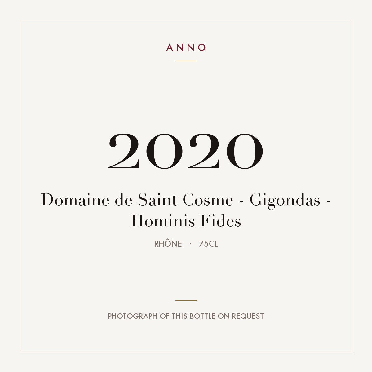 Domaine de Saint Cosme Gigondas Hominis Fides 2020 AOC 0,75l — ANNO vintage card; photograph of the actual bottle available on request