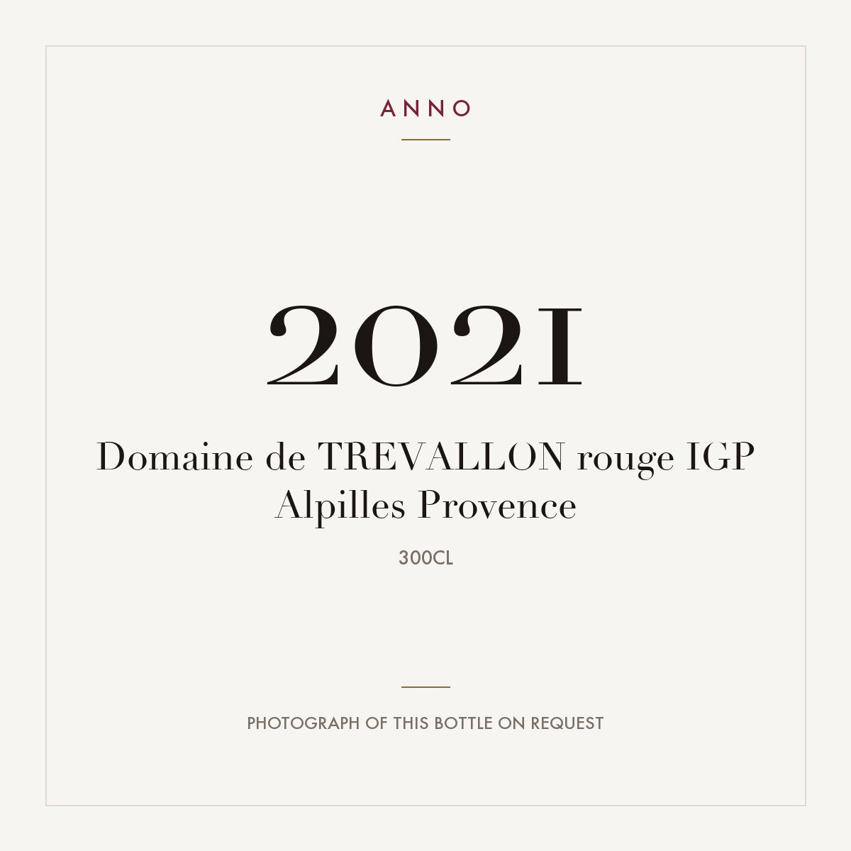 Domaine de Trevallon Alpilles 2021 IGP 3l — ANNO vintage card; photograph of the actual bottle available on request