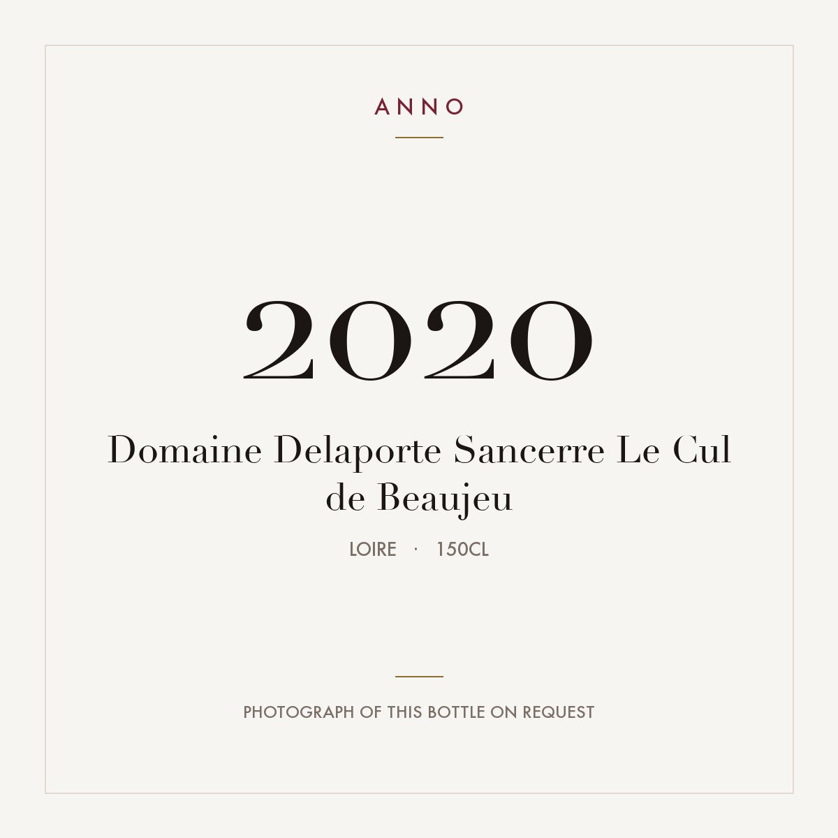Domaine Delaporte Sancerre Le Cul de Beaujeu 2020 AOC 1,5l — carte millésime ANNO ; photo de la bouteille réelle disponible sur demande