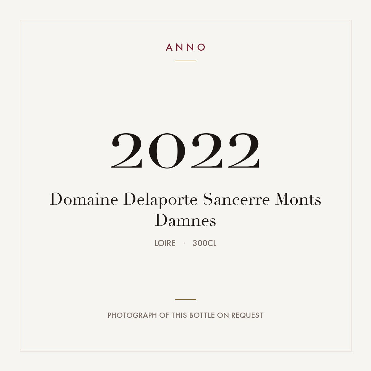 Domaine Delaporte Sancerre Les Monts Damnes 2022 AOC 3l — ANNO vintage card; photograph of the actual bottle available on request
