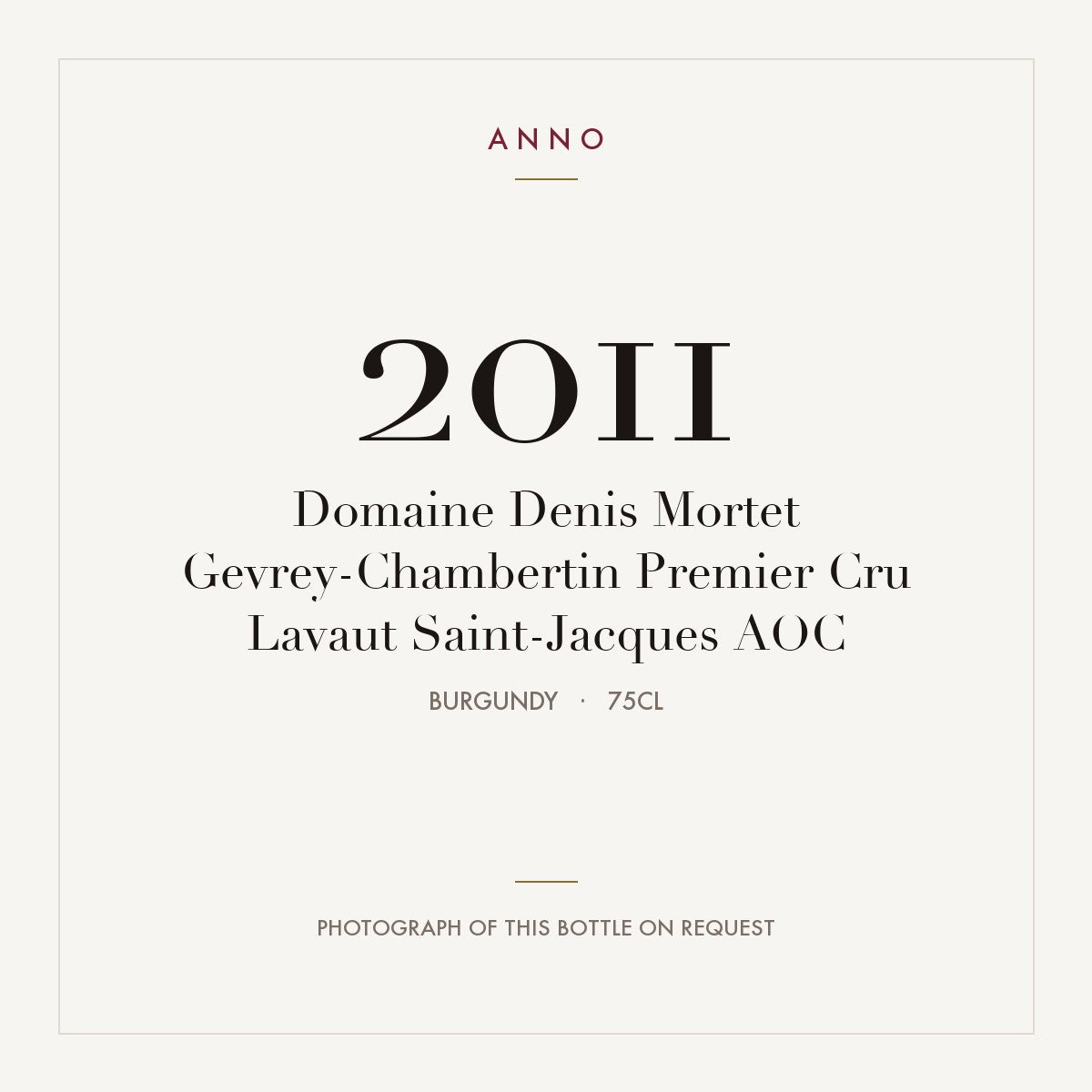 Domaine Denis Mortet Gevrey-Chambertin Premier Cru Lavaut Saint-Jacques 2011 AOC 0,75l from Burgundy — ANNO vintage card; photograph of the actual bottle available on request