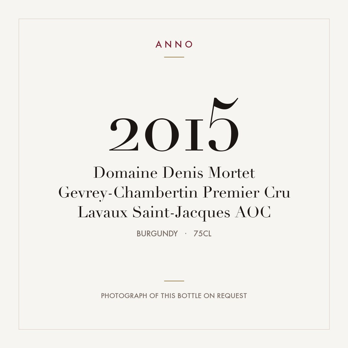 Domaine Denis Mortet Gevrey-Chambertin Premier Cru Lavaux Saint-Jacques 2015 AOC 0,75l, Borgoña — tarjeta de añada ANNO; foto de la botella real disponible bajo petición