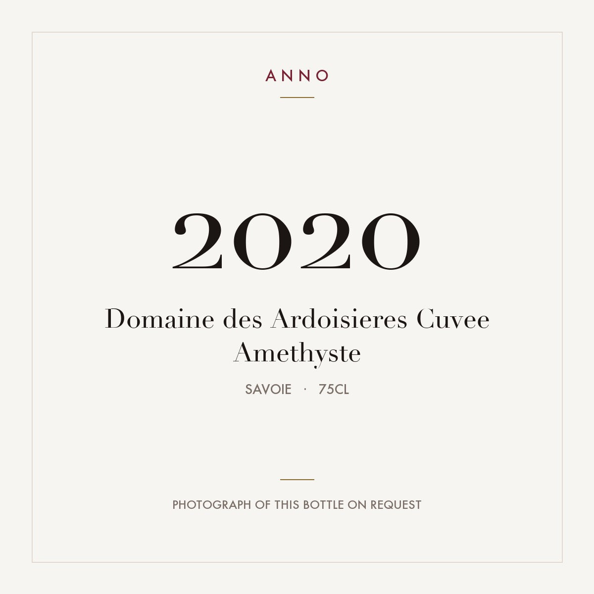 Domaine des Ardoisieres Vin des Allobroges Cuvee Amethyste 2020 IGP 0,75l — carte millésime ANNO ; photo de la bouteille réelle disponible sur demande