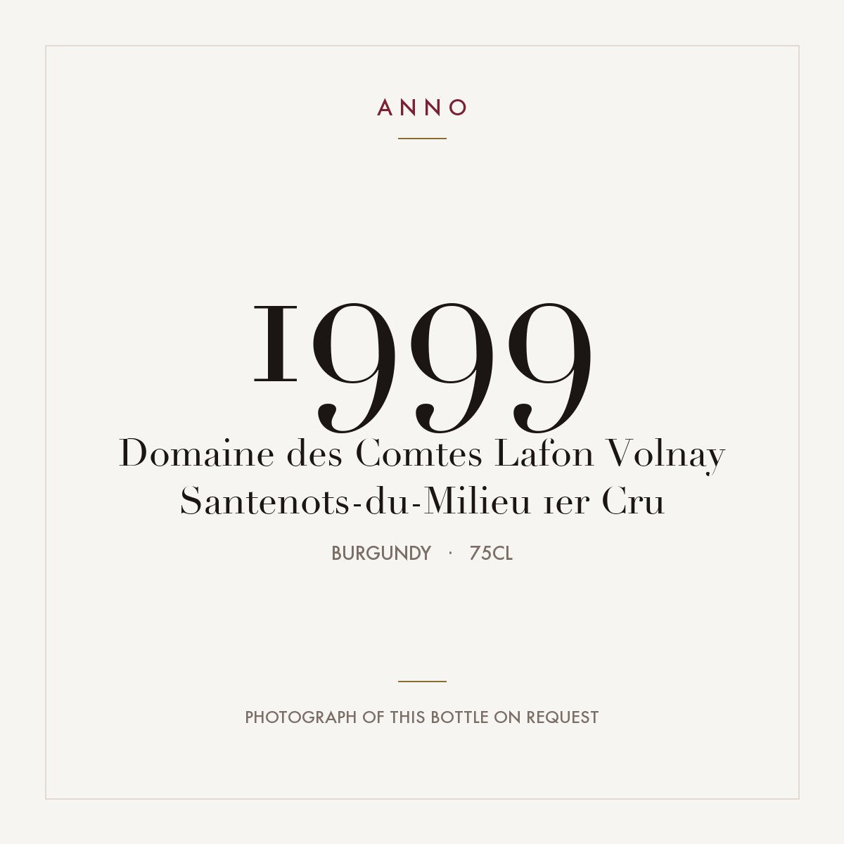Domaine des Comtes Lafon Volnay Premier Cru Santenots-du-Milieu 1999 AOC 0,75l — ANNO vintage card; photograph of the actual bottle available on request