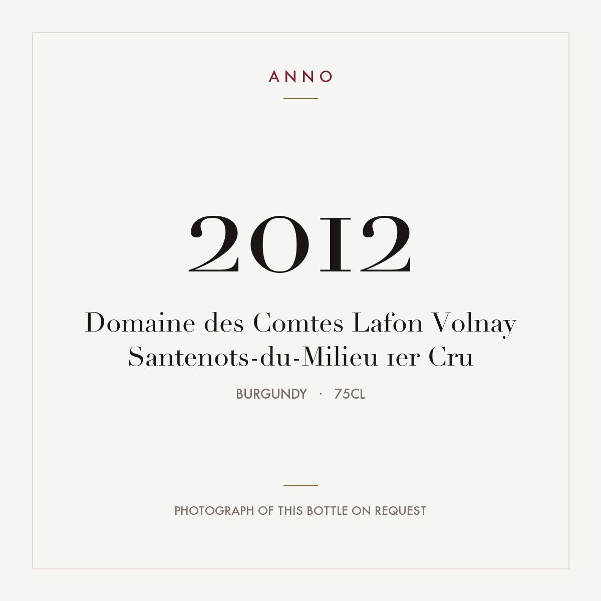 Domaine des Comtes Lafon Volnay Premier Cru Santenots-du-Milieu 2012 AOC 0,75l — ANNO vintage card; photograph of the actual bottle available on request