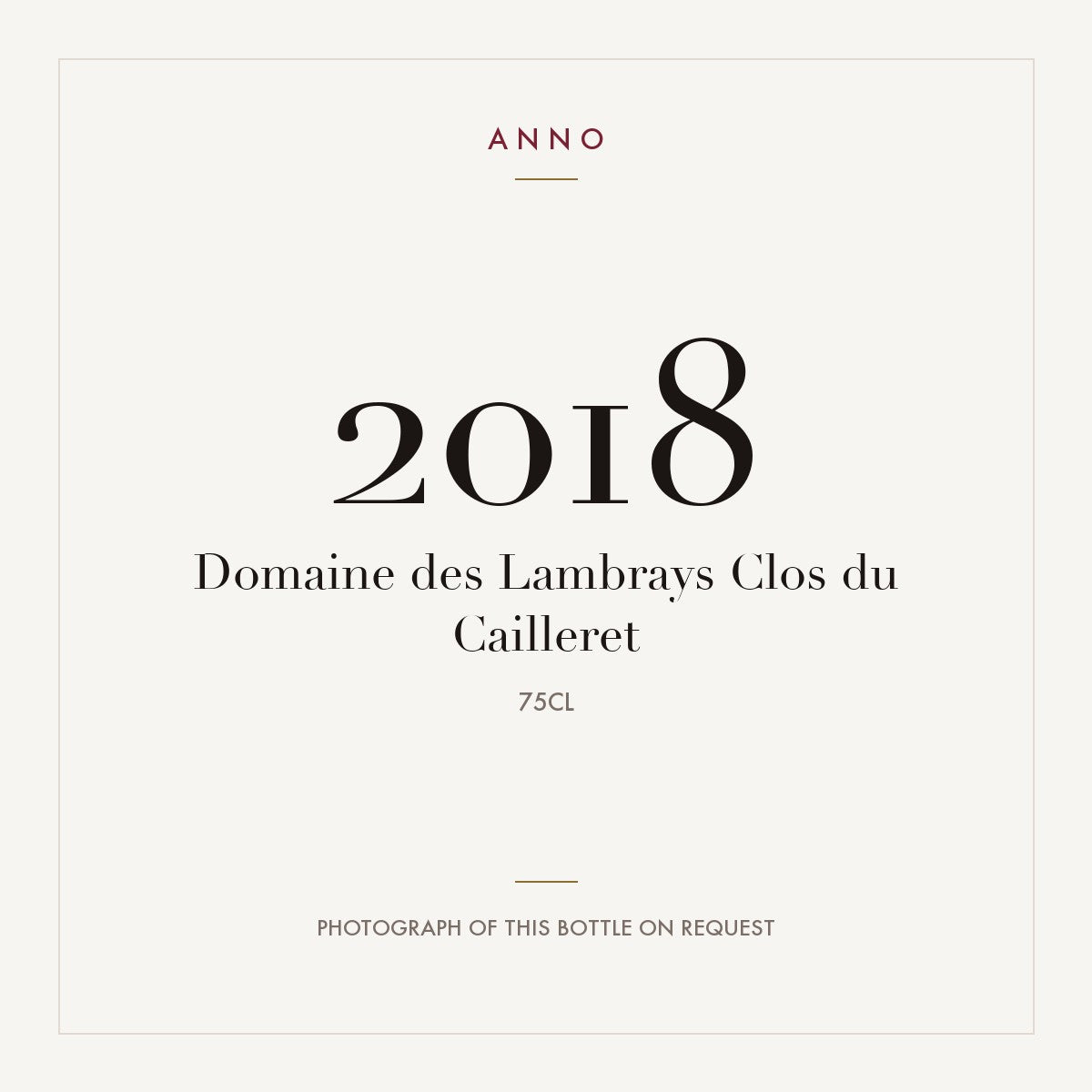 Domaine des Lambrays Clos du Cailleret 2018 0,75l — ANNO 年份卡；實際酒瓶照片可應要求提供