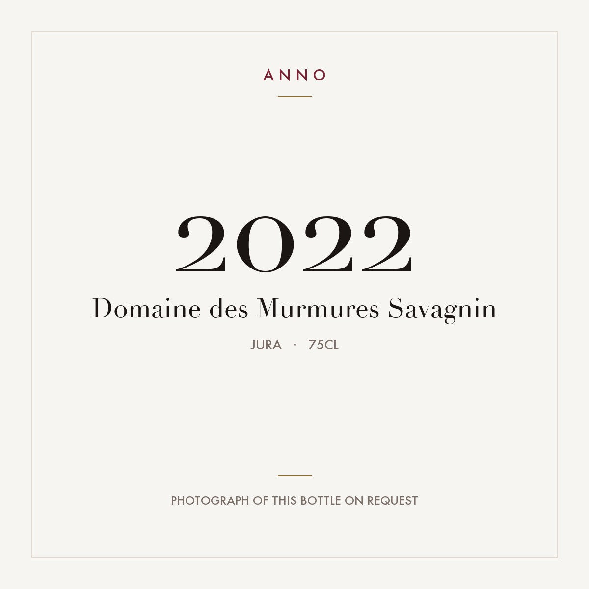 Domaine des Murmures Savagnin 2022 0,75l, Jura — tarjeta de añada ANNO; foto de la botella real disponible bajo petición