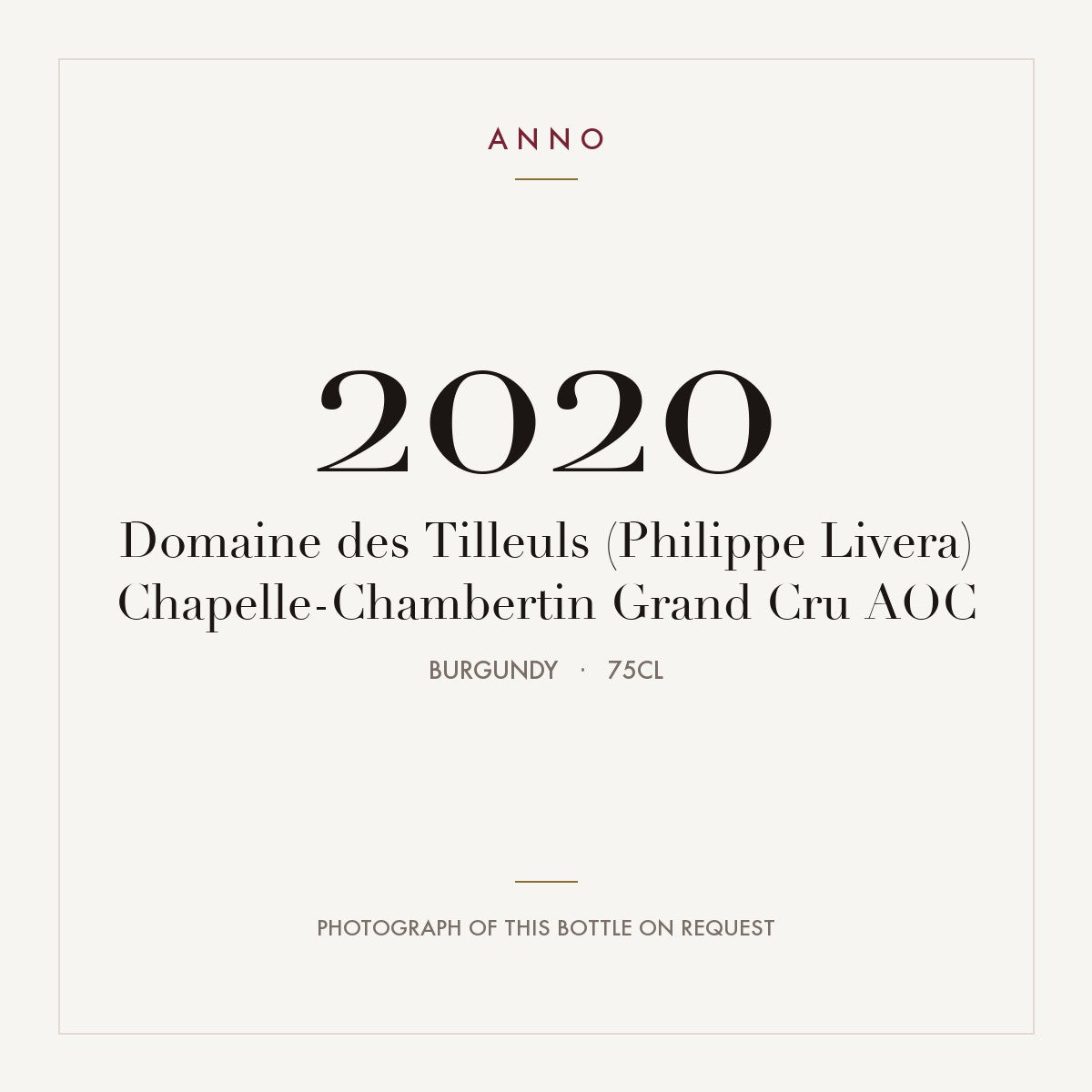 Domaine des Tilleuls (Philippe Livera) Chapelle-Chambertin Grand Cru 2020 AOC 0,75l, Бургундия — карточка урожая ANNO; фото настоящей бутылки по запросу