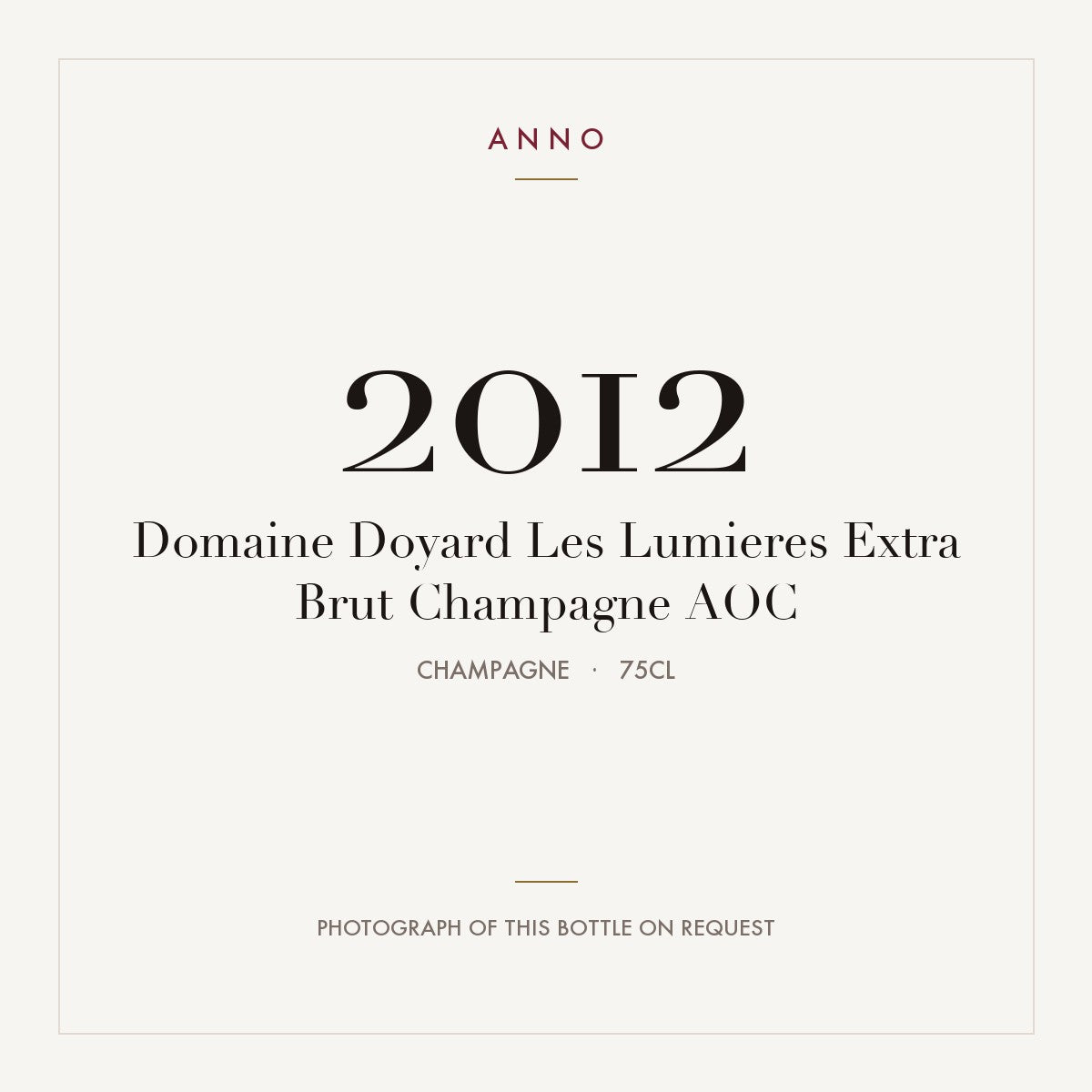 Domaine Doyard Les Lumieres Extra Brut Champagne 2012 AOC 0,75l, シャンパーニュ — ANNOヴィンテージカード。実際のボトルの写真はご要望に応じてご用意します