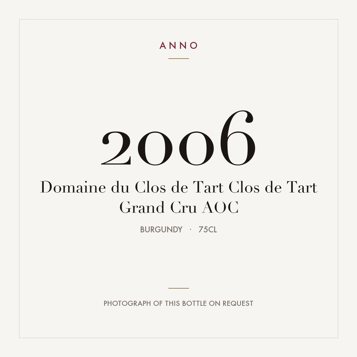 Domaine du Clos de Tart Clos de Tart Grand Cru 2006 AOC 0,75l, Бургундия — карточка урожая ANNO; фото настоящей бутылки по запросу