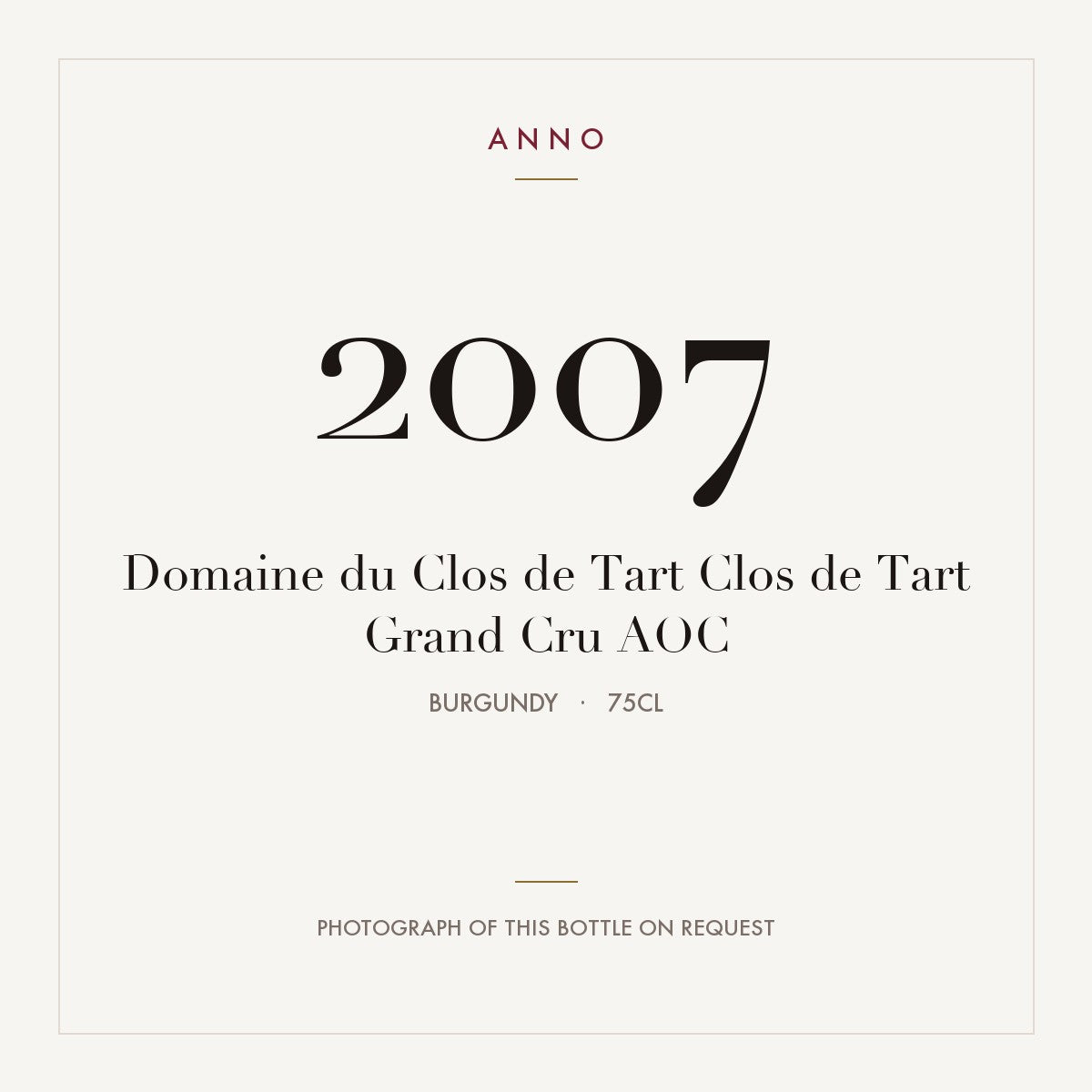 Domaine du Clos de Tart Clos de Tart Grand Cru 2007 AOC 0,75l, Bourgogne — ANNO-årgangskort; foto af den faktiske flaske på forespørgsel