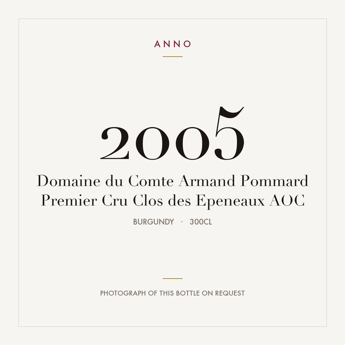 Domaine du Comte Armand Pommard Premier Cru Clos des Epeneaux 2005 AOC 3l, ブルゴーニュ — ANNOヴィンテージカード。実際のボトルの写真はご要望に応じてご用意します