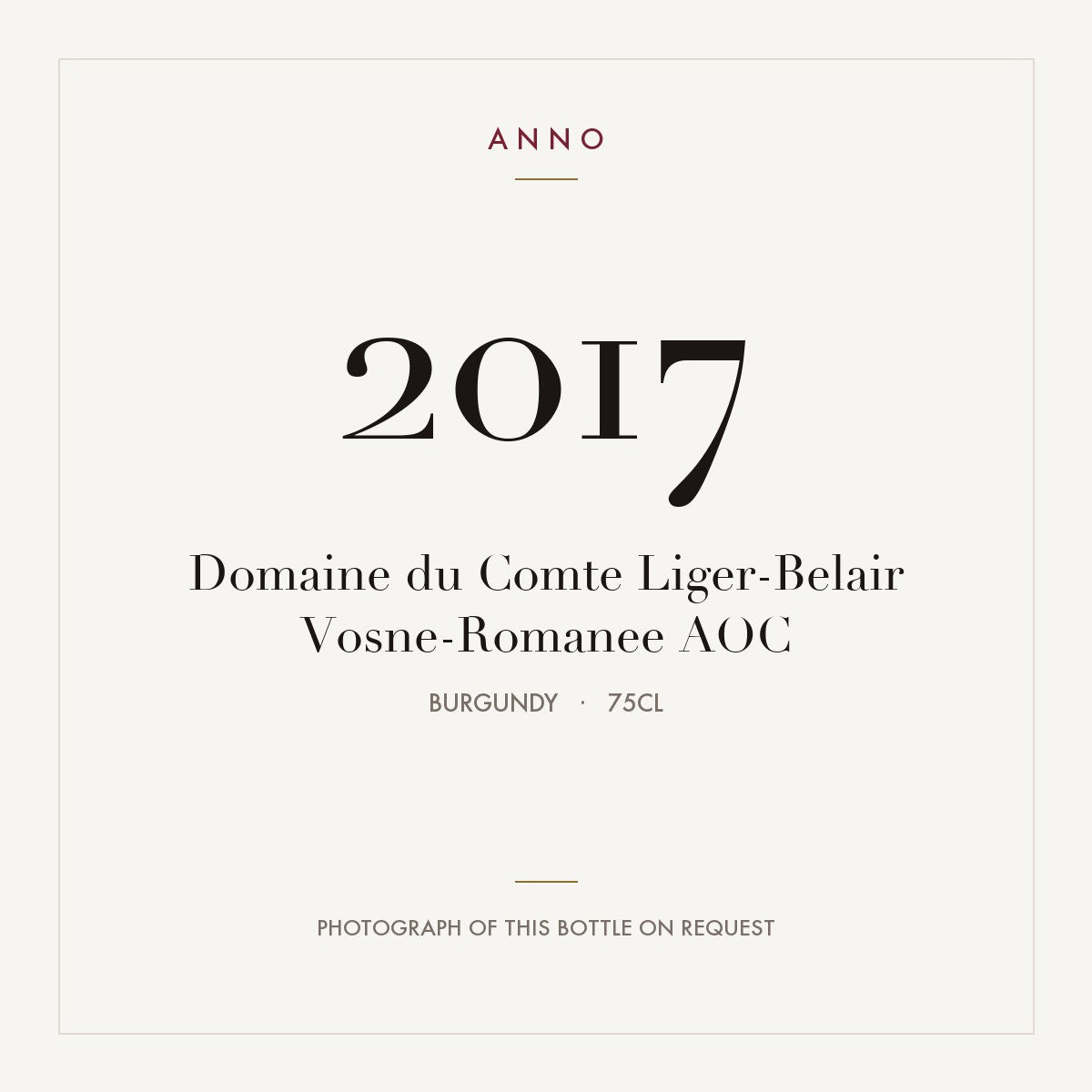 Domaine du Comte Liger-Belair Vosne-Romanee 2017 AOC 0,75l, 勃根地 — ANNO 年份卡；實際酒瓶照片可應要求提供
