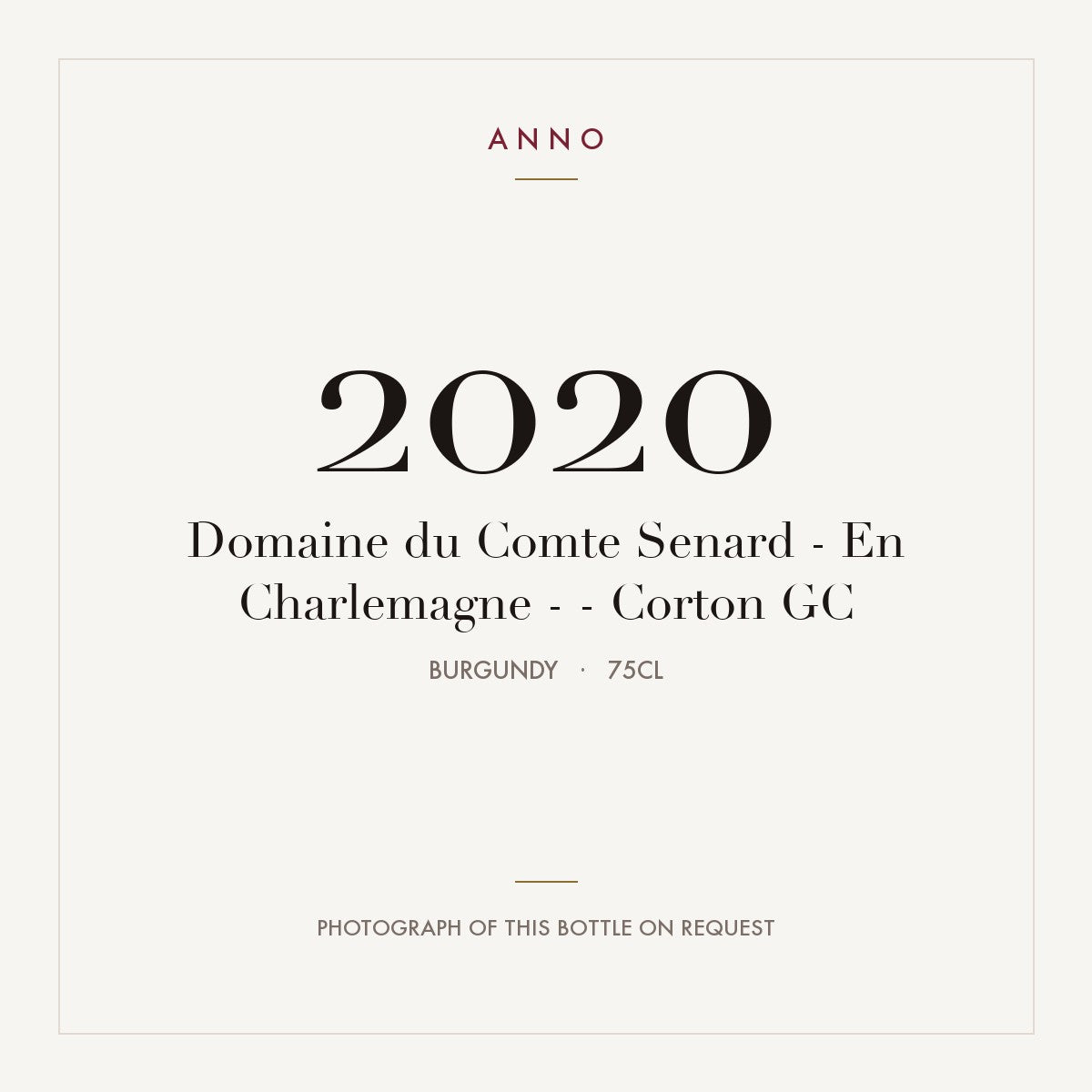 Domaine du Comte Senard - En Charlemagne - - Corton GC 2020 0,75l, Borgoña — tarjeta de añada ANNO; foto de la botella real disponible bajo petición
