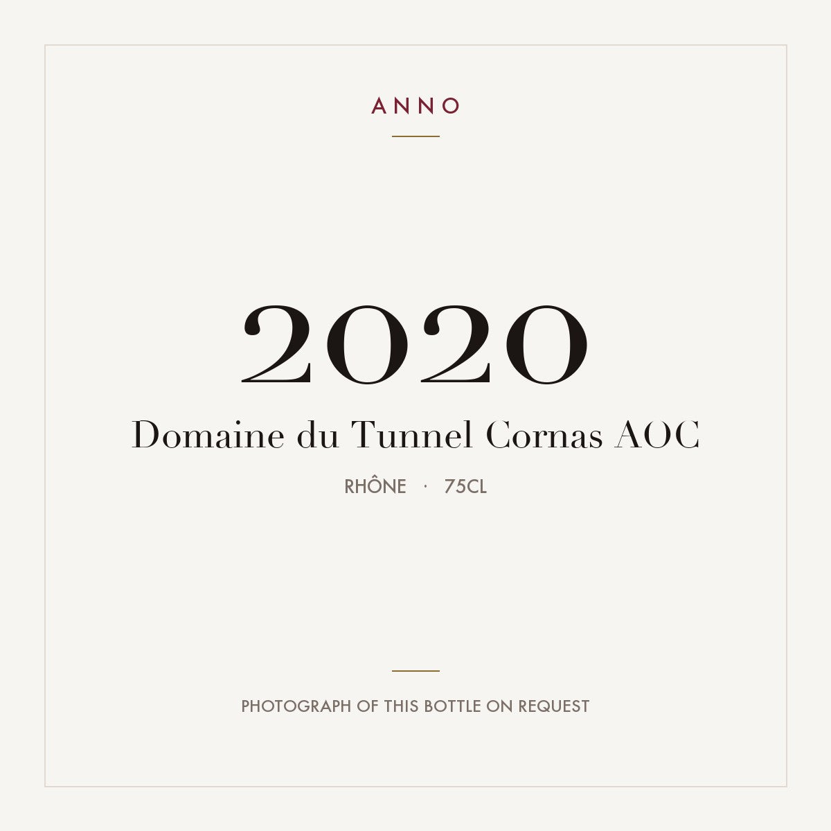Domaine du Tunnel Cornas 2020 AOC 0,75l, Ródano — tarjeta de añada ANNO; foto de la botella real disponible bajo petición