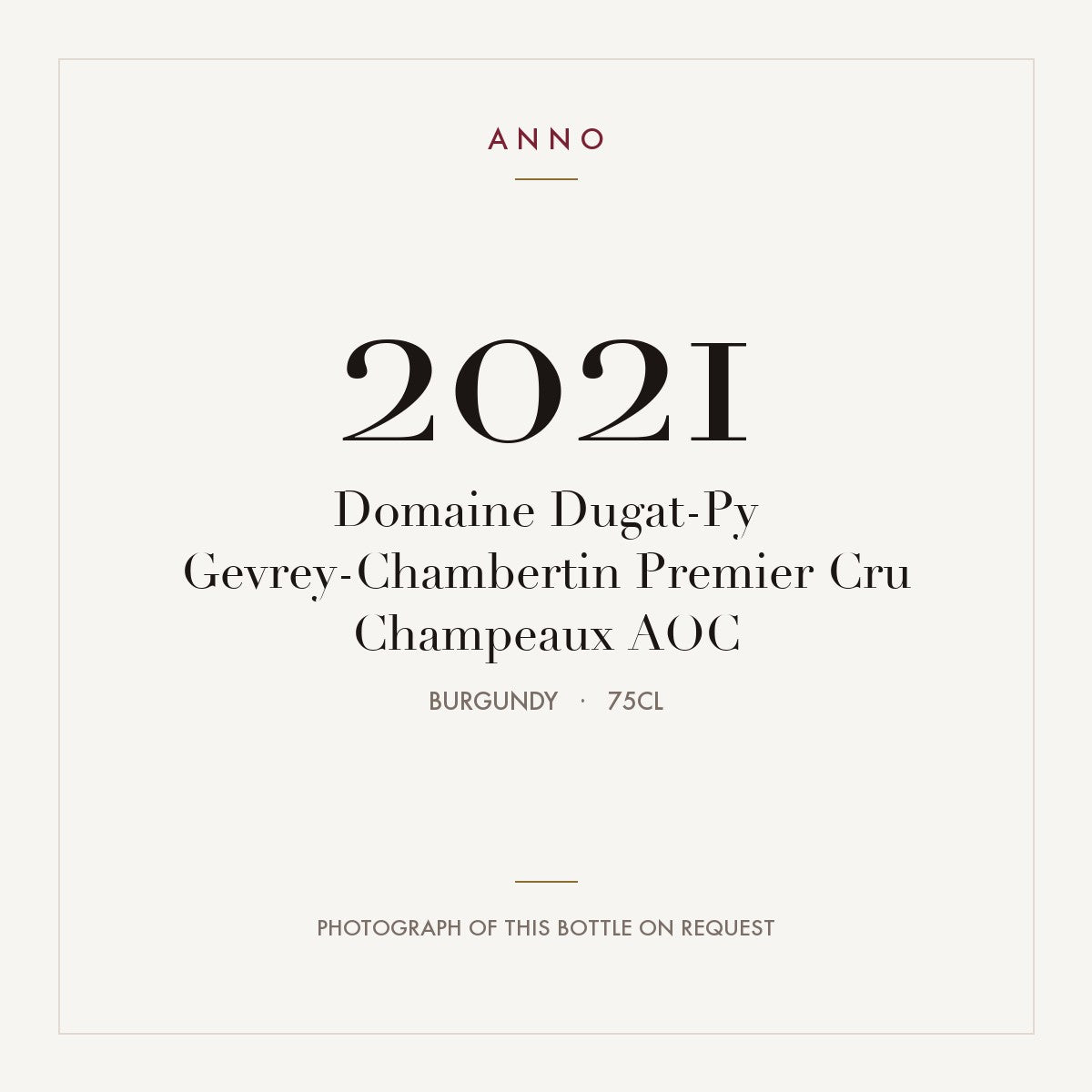 Domaine Dugat-Py Gevrey-Chambertin Premier Cru Champeaux 2021 AOC 0,75l, Burgund — ANNO-Jahrgangskarte; Foto der tatsächlichen Flasche auf Anfrage