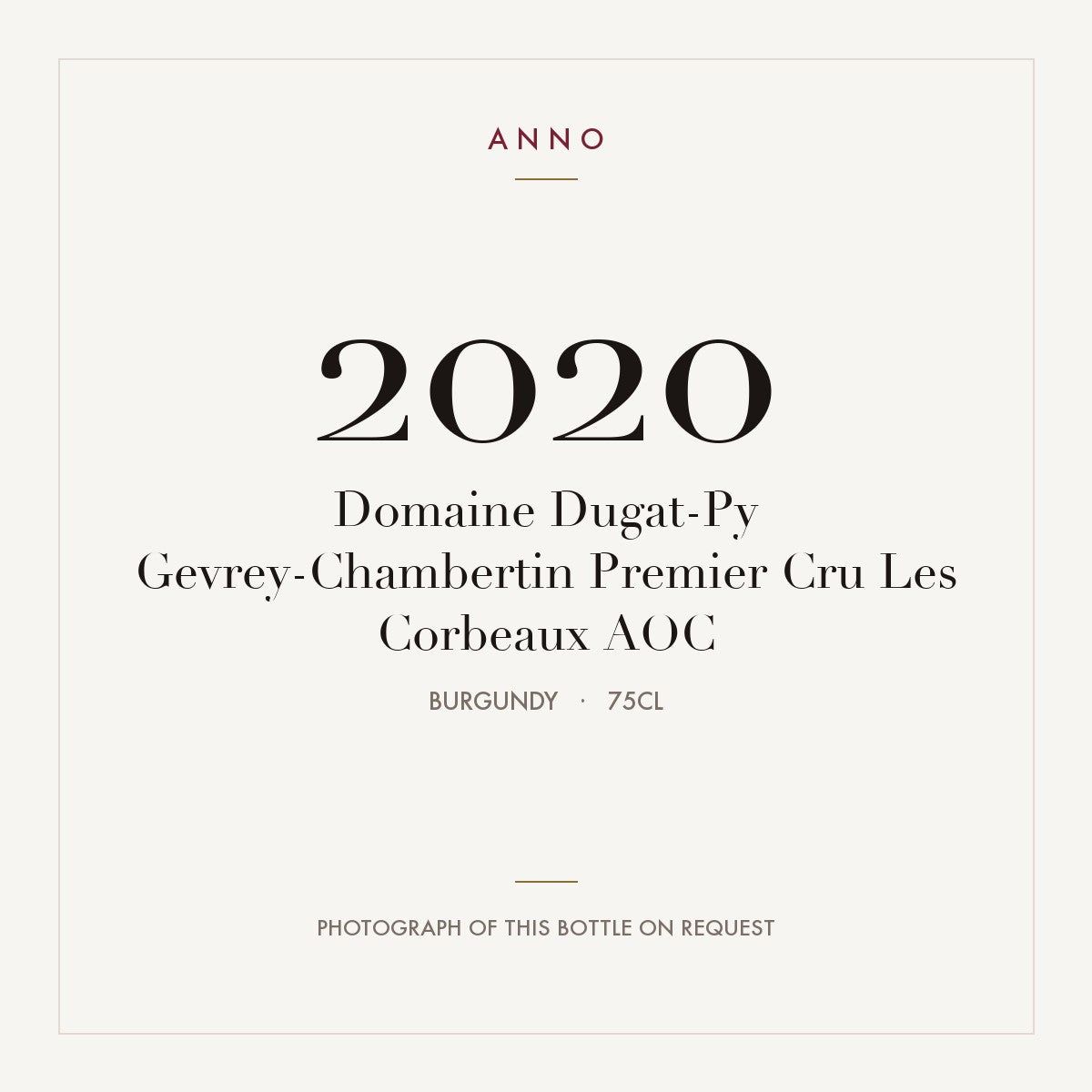Domaine Dugat-Py Gevrey-Chambertin Premier Cru Les Corbeaux 2020 AOC 0,75l, Borgoña — tarjeta de añada ANNO; foto de la botella real disponible bajo petición