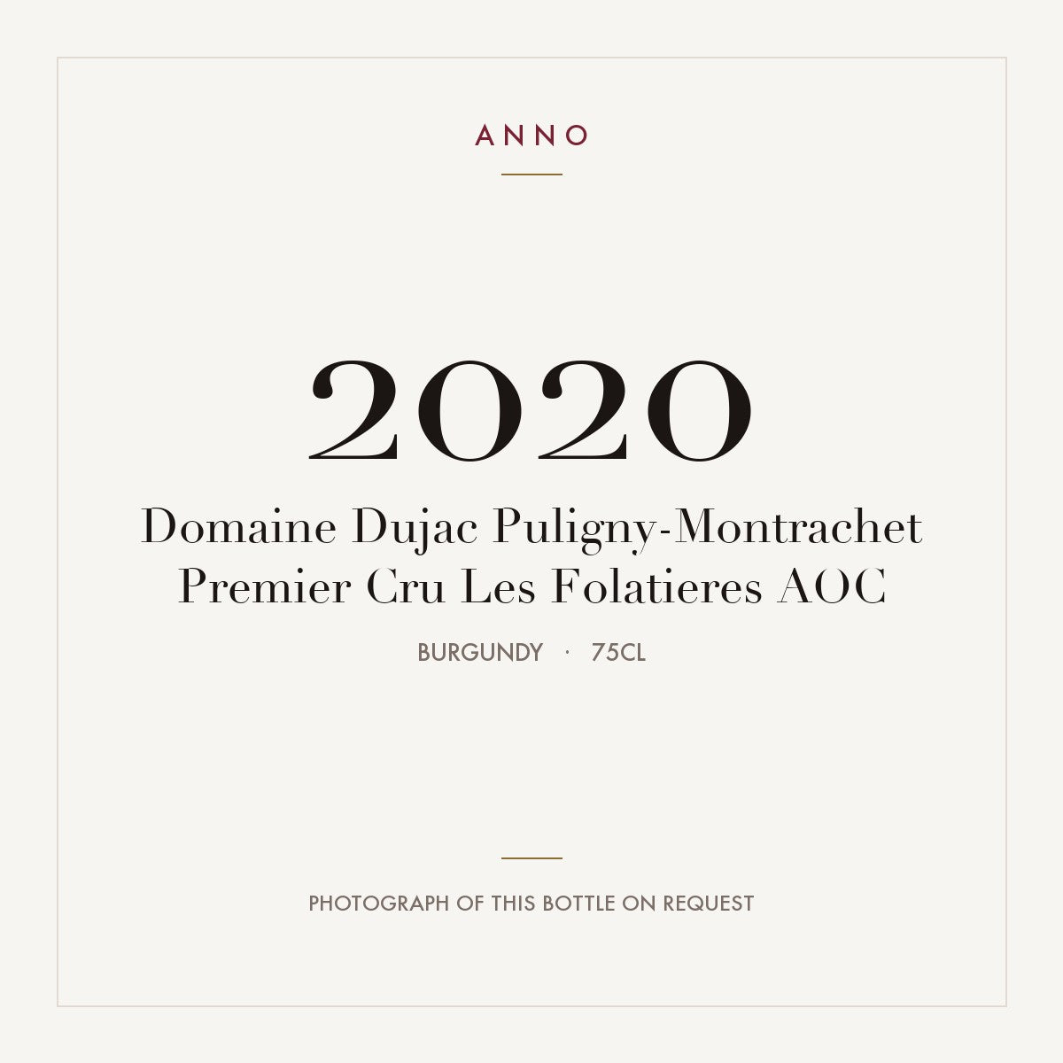 Domaine Dujac Puligny-Montrachet Premier Cru Les Folatieres 2020 AOC 0,75l, ブルゴーニュ — ANNOヴィンテージカード。実際のボトルの写真はご要望に応じてご用意します
