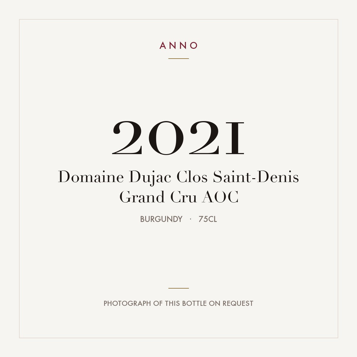 Domaine Dujac Clos Saint-Denis Grand Cru 2021 AOC 0,75l, ブルゴーニュ — ANNOヴィンテージカード。実際のボトルの写真はご要望に応じてご用意します