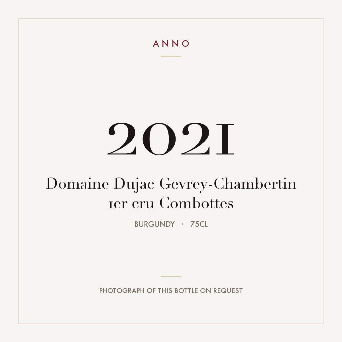 Domaine Dujac Gevrey-Chambertin 1er cru Combottes 2021 0,75l from Burgundy — ANNO vintage card; photograph of the actual bottle available on request
