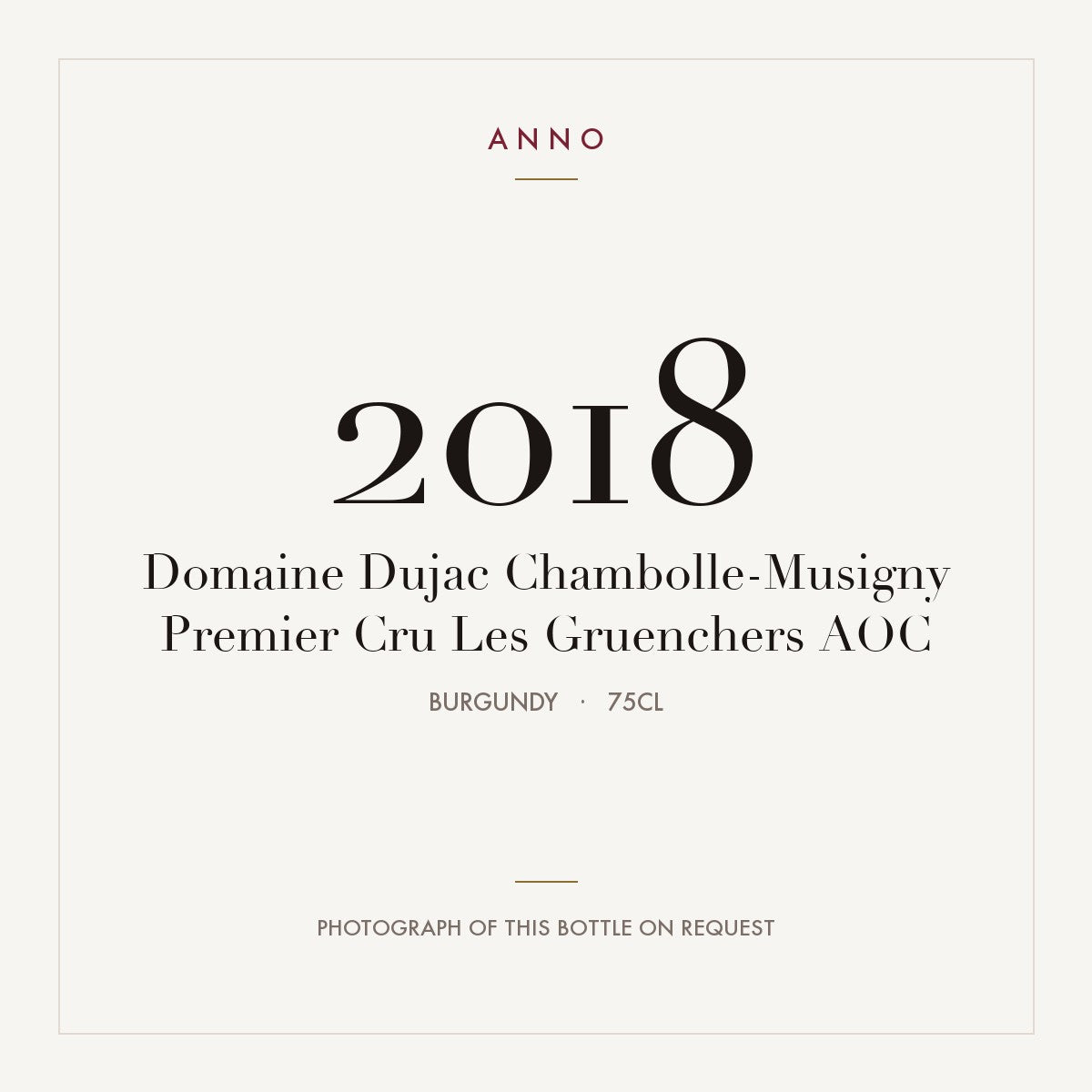 Domaine Dujac Chambolle-Musigny Premier Cru Les Gruenchers 2018 AOC 0,75l, Burgund — ANNO-Jahrgangskarte; Foto der tatsächlichen Flasche auf Anfrage