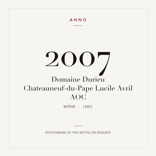 Domaine Durieu Chateauneuf-du-Pape Lucile Avril 2007 AOC 1,5l from Rhône — ANNO vintage card; photograph of the actual bottle available on request