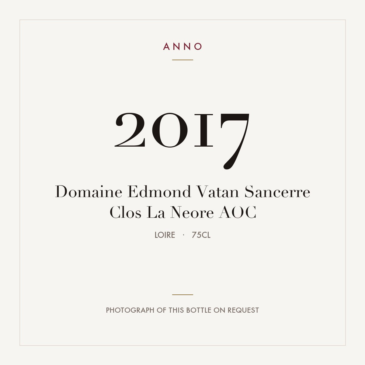 Domaine Edmond Vatan Sancerre Clos La Neore 2017 AOC 0,75l, Loire — ANNO-årgangskort; foto af den faktiske flaske på forespørgsel