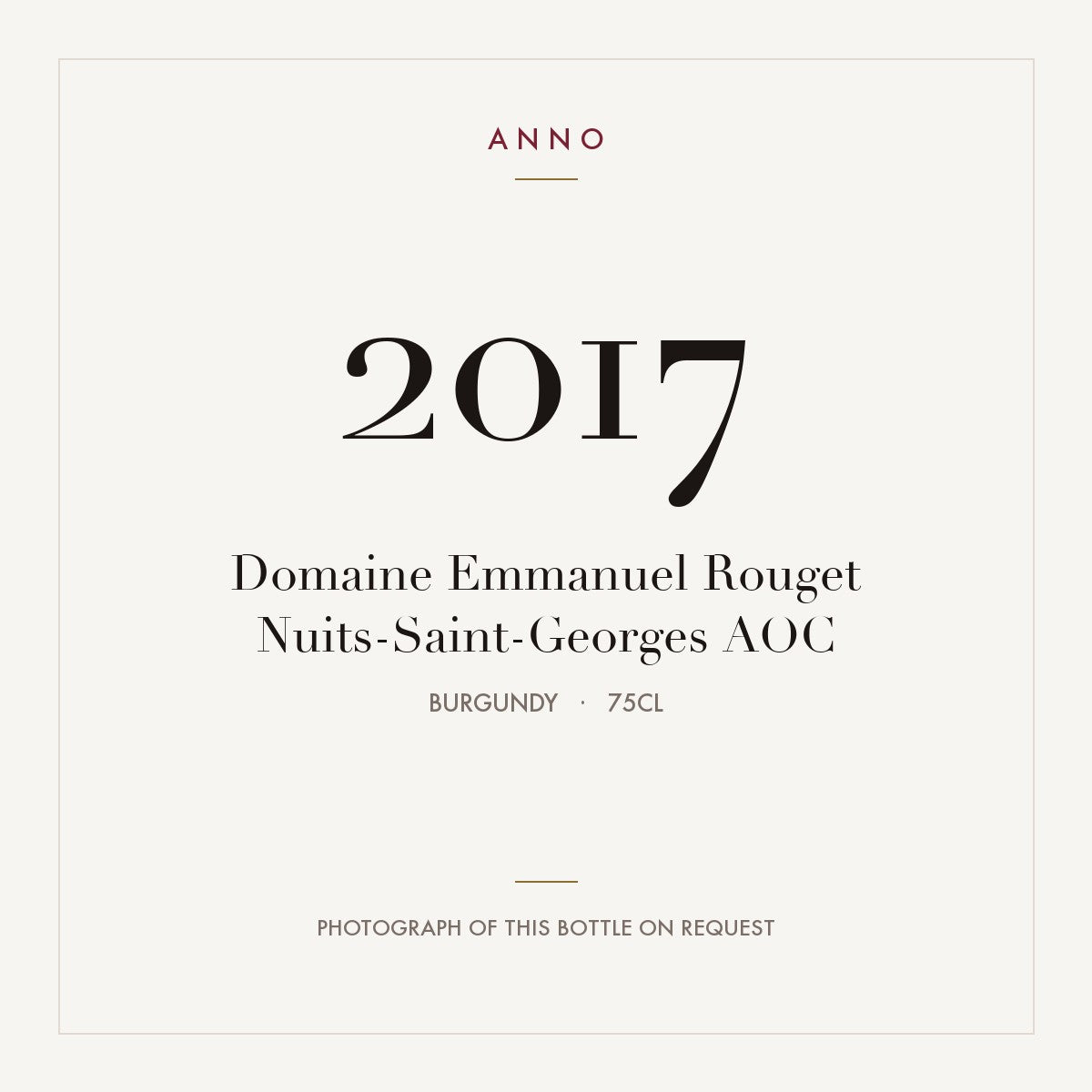 Domaine Emmanuel Rouget Nuits-Saint-Georges 2017 AOC 0,75l, Borgoña — tarjeta de añada ANNO; foto de la botella real disponible bajo petición