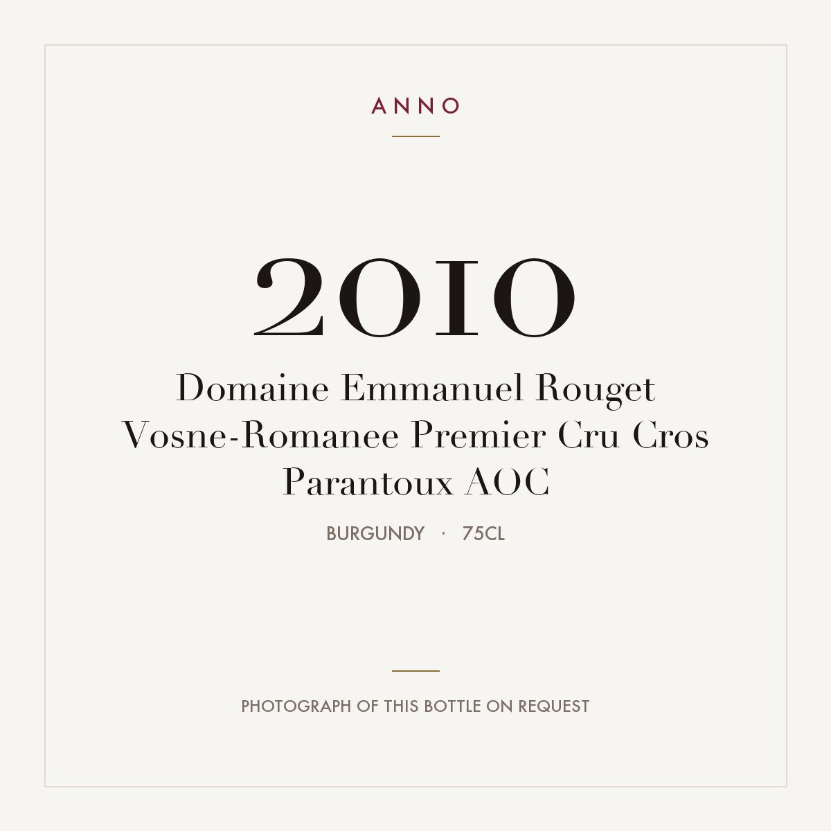 Domaine Emmanuel Rouget Vosne-Romanee Premier Cru Cros Parantoux 2010 AOC 0,75l, Borgogna — card dell'annata ANNO; foto della bottiglia reale disponibile su richiesta