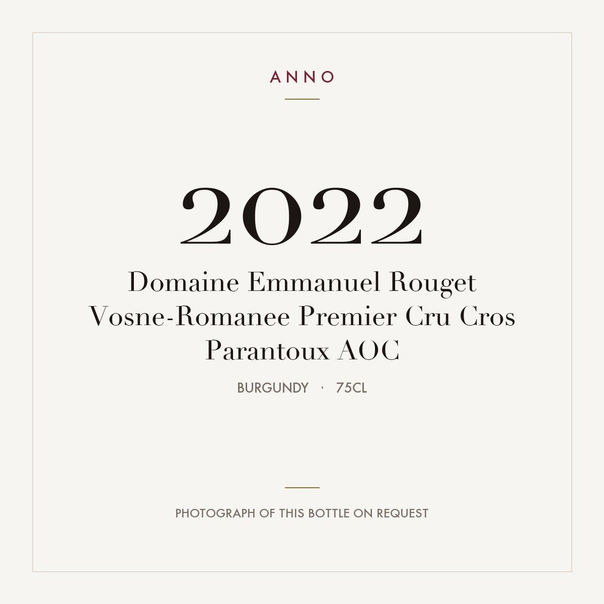 Domaine Emmanuel Rouget Vosne-Romanee Premier Cru Cros Parantoux 2022 AOC 0,75l, Borgonha — cartão de colheita ANNO; fotografia da garrafa real disponível a pedido