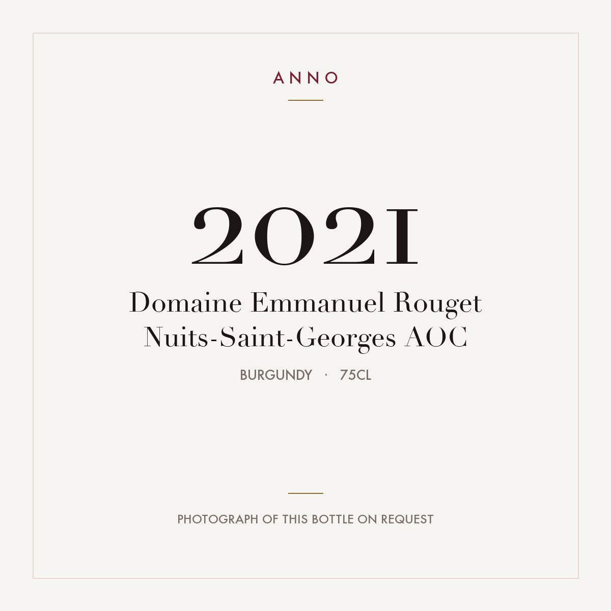 Domaine Emmanuel Rouget Nuits-Saint-Georges 2021 AOC 0,75l, Borgonha — cartão de colheita ANNO; fotografia da garrafa real disponível a pedido