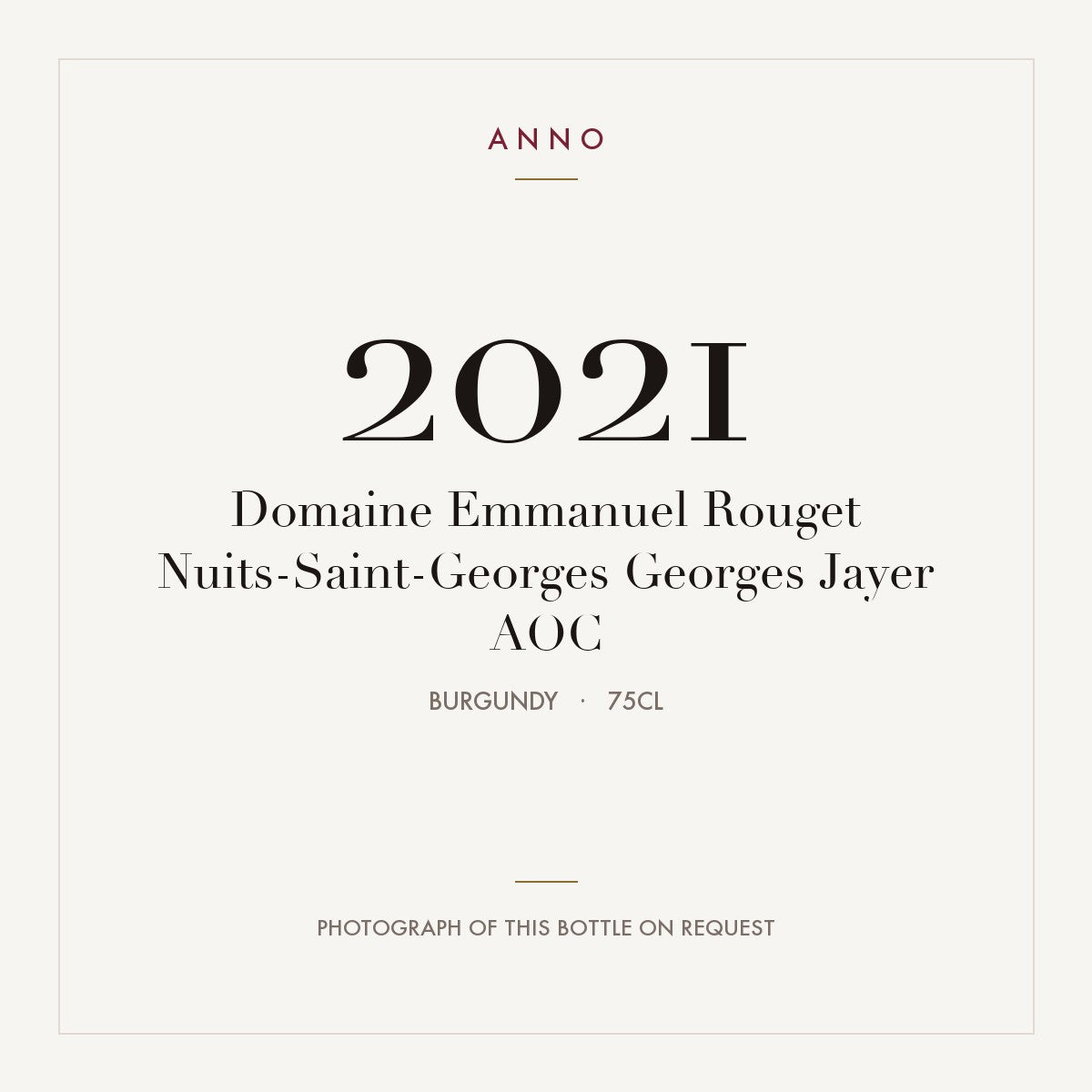 Domaine Emmanuel Rouget Nuits-Saint-Georges Georges Jayer 2021 AOC 0,75l, Borgonha — cartão de colheita ANNO; fotografia da garrafa real disponível a pedido