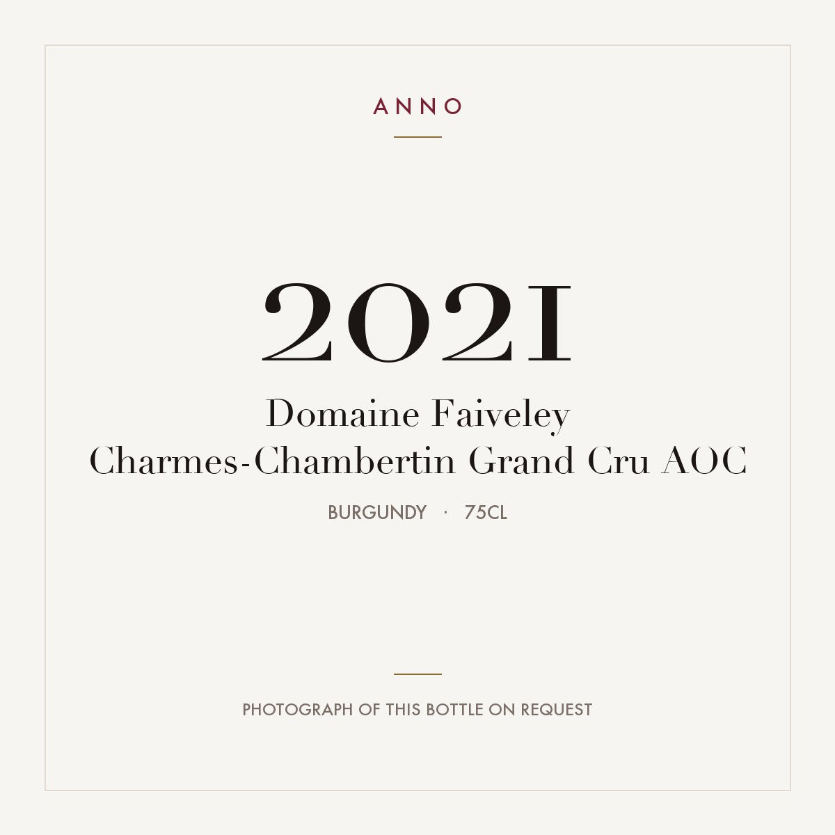Domaine Faiveley Charmes-Chambertin Grand Cru 2021 AOC 0,75l, Borgoña — tarjeta de añada ANNO; foto de la botella real disponible bajo petición