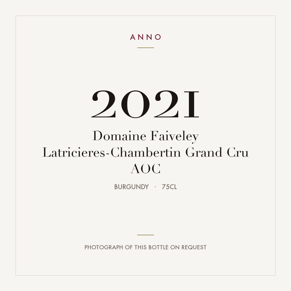 Domaine Faiveley Latricieres-Chambertin Grand Cru 2021 AOC 0,75l, Bourgogne — carte millésime ANNO ; photo de la bouteille réelle disponible sur demande